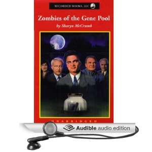  Zombies of the Gene Pool (Audible Audio Edition) Sharyn 