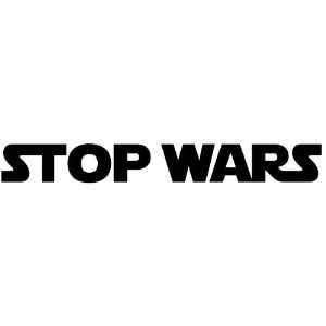 Stop Wars   Decal / Sticker