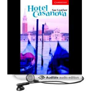  Hotel Casanova (Audible Audio Edition) Sue Leather, Nigel 