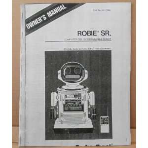 Owners Manual for Robie. Sr. Computerized Programmable 