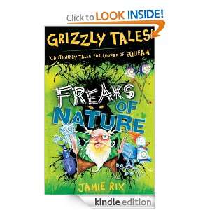 Grizzly Tales 4 Freaks of Nature Freaks of Nature Jamie Rix  