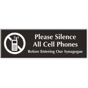  Please Silence All Cell Phones, Before Entering Our 