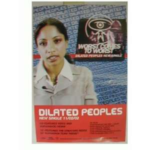  Dilated Peoples Poster Worst comes to Worst The 