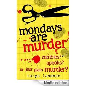 Mondays Are Murder (Poppy Fields Mystery) Tanya Landman  