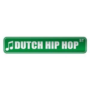   DUTCH HIP HOP ST  STREET SIGN MUSIC