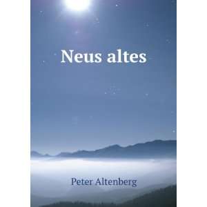  Neus altes Peter Altenberg Books