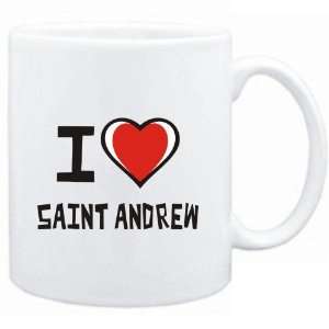  Mug White I love Saint Andrew  Cities
