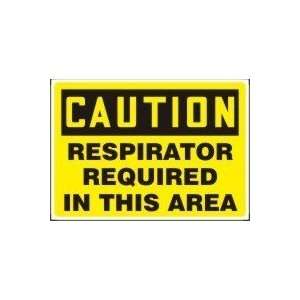 CAUTION RESPIRATOR REQUIRED IN THIS AREA Sign   10 x 14 