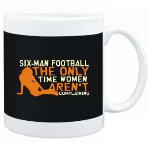  Mug Black  Six Man Football  THE ONLY TIME WOMEN ARENÂ 