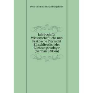   (German Edition) Deuts Gesellschaft fÃ¼r ZÃ¼chtungskunde Books