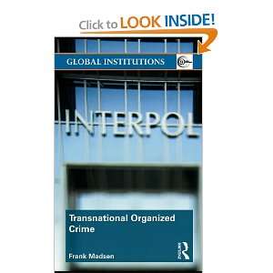  Transnational Organized Crime (9780203875827) Frank G 