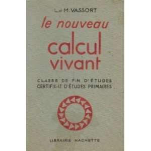   calcul vivant, classe de fin détudes. certificat détudes primaires