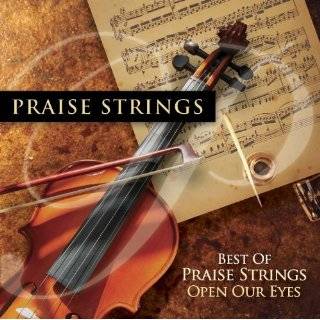   Of Praise Strings Open Our Eyes Audio CD ~ Maranatha Instrumental