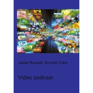  Video podcast Ronald Cohn Jesse Russell Books