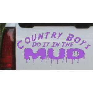  Purple 26in X 12.0in    Country Boys Do It In the Mud Off 