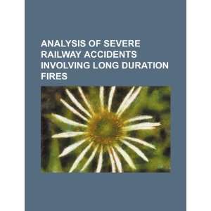   involving long duration fires (9781234527617) U.S. Government Books