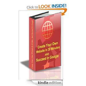 Create Your Own Website In 30 Minutes and Succeed In Google John 