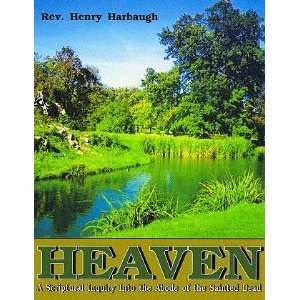   Inquiry Into the Abode of the Sainted Dead Rev. Henry Harbaugh Books