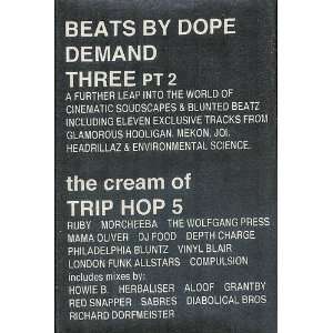  Beats By Dope Demand Three Part 2 The Cream of Trip Hop 5 