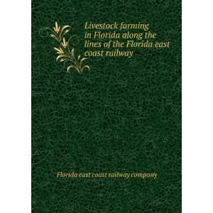  Livestock farming in Florida along the lines of the 
