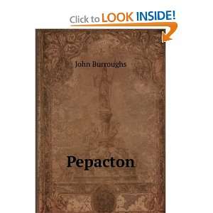  Pepacton John, 1837 1921 Burroughs Books