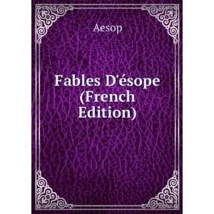  Fables DÃ©sope (French Edition) Aesop Books