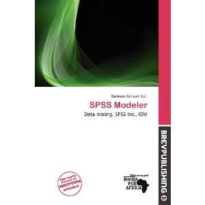  SPSS Modeler (9786200503831) Germain Adriaan Books