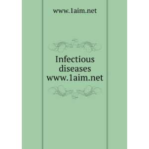  Infectious diseases www.1aim.net www.1aim.net Books