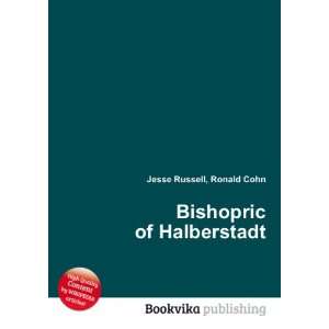  Bishopric of Halberstadt Ronald Cohn Jesse Russell Books