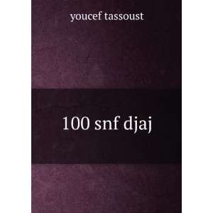  100 snf djaj youcef tassoust Books