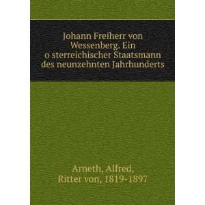   neunzehnten Jahrhunderts Alfred, Ritter von, 1819 1897 Arneth Books