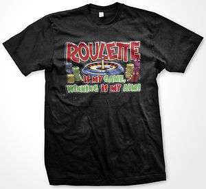 Roulette Is My Game Winning Is My Aim Mens T shirt Gambling Casinos 