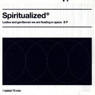 Ladies & Gentlemen We Are Floating in Space by Spiritualized