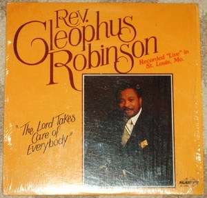REV CLEOPHUS ROBINSON LIVE IN ST. LOUIS GOSPEL LP IN SHRINK LORD TAKES 