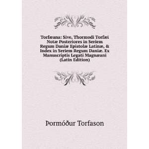   Legati MagnÃ¦ani (Latin Edition) Ã?ormÃ³Ã°ur Torfason Books