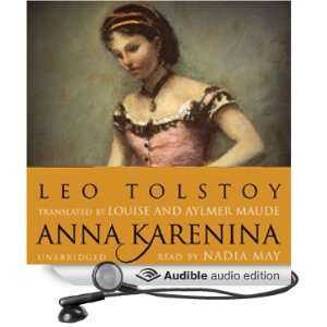   Anna Karenina (Audible Audio Edition) Leo Tolstoy, Nadia May Books
