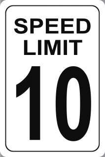 Speed Limit Parking Signs Speed Limit 10 18x12  