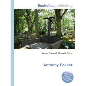  Anthony Fokker Ronald Cohn Jesse Russell Books