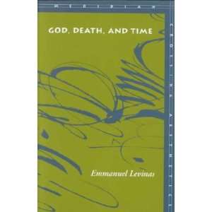  God, Death, and Time **ISBN 9780804736664** Emmanuel 
