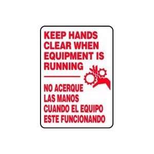 KEEP HANDS CLEAR WHEN EQUIPMENT IS RUNNING (W/GRAPHIC) (BILINGUAL 