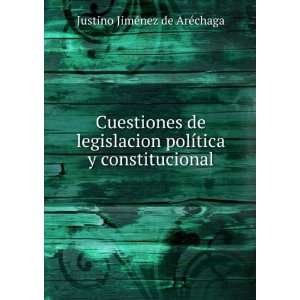   polÃ­tica y constitucional Justino JimÃ©nez de ArÃ©chaga Books