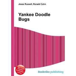 Yankee Doodle Bugs