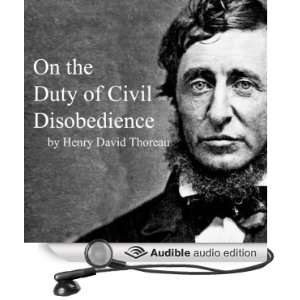 On the Duty of Civil Disobedience [Unabridged] [Audible Audio Edition 