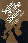 Sights on the Sixties, (0813517931), Barbara L. Tischler, Textbooks 