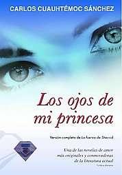 Los ojos de mi princesa The Eyes of My Princess by Carlos Cuauhtemoc 