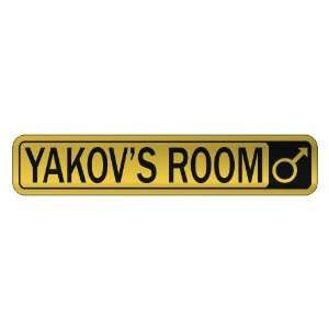   YAKOV S ROOM  STREET SIGN NAME