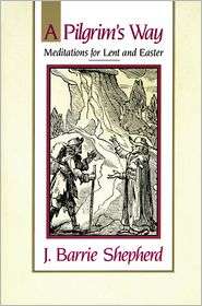 Pilgrims Way, (066425067X), J. Barrie Shepherd, Textbooks   Barnes 