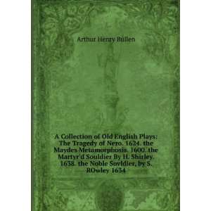   Sovldier, by S. ROwley 1634 Arthur Henry Bullen  Books