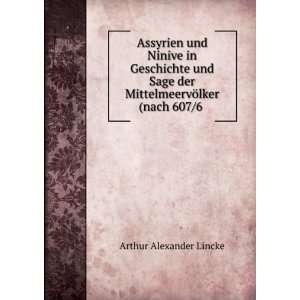   der MittelmeervÃ¶lker (nach 607/6 . Arthur Alexander Lincke Books