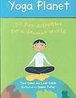 Yoga Planet 50 Fun Activities for a Greener World by Christopher Corr 